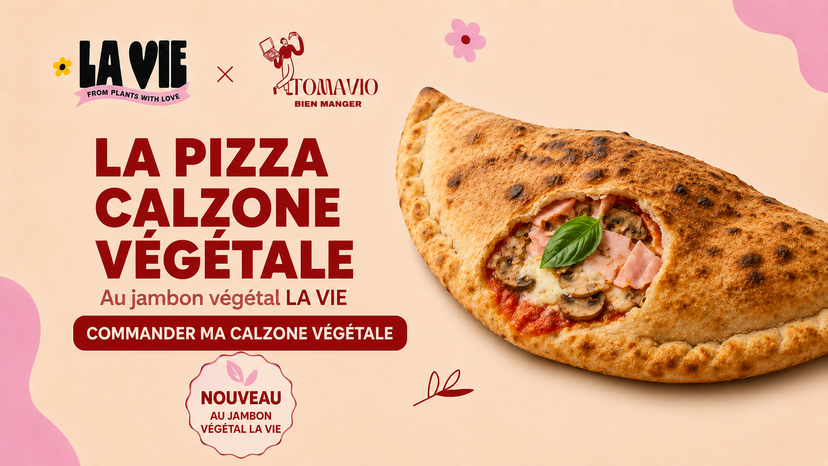La Pizza Calzone Végétale au jambon végétal LA VIE